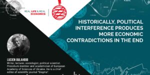 Historically, political interference produces more economic contradictions in the end